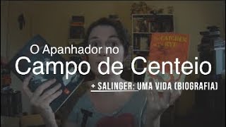 O Apanhador no Campo de Centeio  Salinger Uma vida Biografia [upl. by Nuaj]