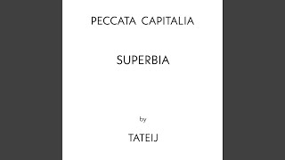 Peccata Capitalia Superbia [upl. by Naggem160]