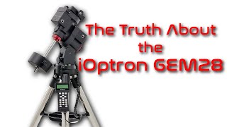 iOptron GEM 28 Review [upl. by Htrag101]