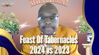 Feast Of Tabernacles 2024 vs 2023 Whats The BIG Difference [upl. by Nimajneb]