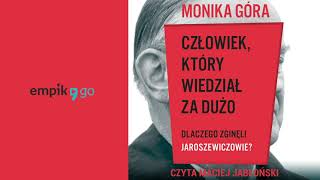 Człowiek który wiedział za dużo Dlaczego zginęli Jaroszewiczowie Monika Góra Audiobook PL [upl. by Nibor664]