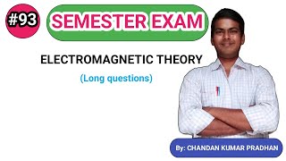 ELECTROMAGNETIC THEORY Long questions [upl. by Yelyk]