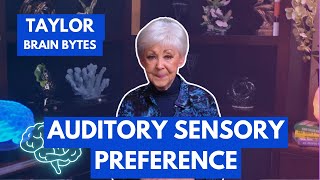 Taylor Brain Bytes  Auditory Sensory Preference [upl. by Thrift]