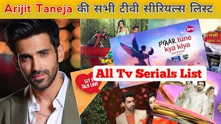 Arjit Taneja All Serial Name List and All Tv Shows List 2023 [upl. by Airtap]