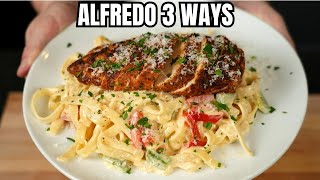 The Ultimate Alfredo Pasta 3 Different Ways To Make Perfect Alfredo [upl. by Call]