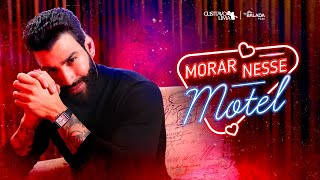 GUSTTAVO LIMA  MORAR NESSE MOTEL VÍDEO OFICIAL [upl. by Roxie]