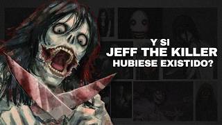 Y si JEFF The Killer fuera REAL [upl. by Sirdna]