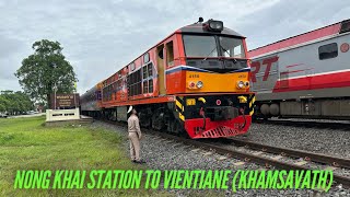 Complete train ride from Nong Khai Station to Vientiane Khamsavath Station [upl. by Aliab]