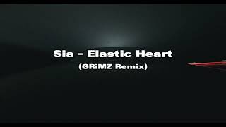 Sia  Elastic Heart GRiMZ Remix [upl. by Bozuwa]