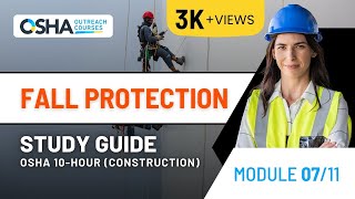 OSHA 10 Construction Training Study Guide to Fall Protection amp Safety Systems in Module 7 [upl. by Synned]