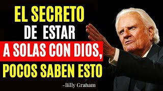 🔴 MIRA Porque Los ELEGIDOS de DIOS Casi Siempre Están SOLOS  Billy Graham [upl. by Ede]