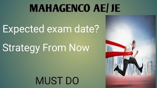 Expected Exam Date of MAHAGENCO AEJE  Strategy From Now  For All Branch Student  MUST DO [upl. by Inglebert]