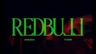 Aerozen x Tussin  Redbull Official Video [upl. by Refinej]