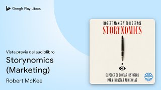 Storynomics Marketing de Robert McKee · Vista previa del audiolibro [upl. by Sallyanne]