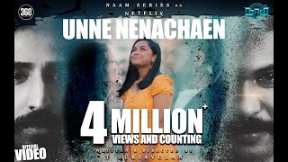 Naam  Unne Nenachaen Official Video 4K  Stephen Zechariah ft Srinisha Jayaseelan [upl. by Peskoff123]