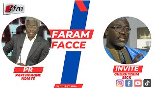 🚨TFM LIVE Faram Facce du 31 juillet 2024  Invité  Cheikh yérim SECK  Pr  Pape Ngagne Ndiaye [upl. by Anilatak]