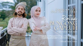 Rintak Bungong Gapeuh  Nazar Shah Alam Ft Cut Zuhra Official Music Video [upl. by Kato594]