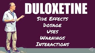 🔴 Duloxetine Side Effects Dosage Uses Warnings and Interactions [upl. by Gnes]