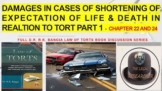 SHORTENING OF EXPECTATION OF LIFE I DEATH IN RELATION TO TORT II CHAPTER 22  24 THELEGALRESEARCHER [upl. by Drazze110]