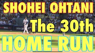 SHOHEI OHTANI🇺🇸THE 30TH HOME RUN [upl. by Oicafinob601]