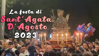 LA FESTA DI SANT’AGATA D’AGOSTO 2023  CATANIA [upl. by Saxet]