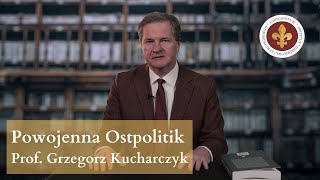 Ostpolitik powojennych Niemiec  prof Grzegorz Kucharczyk [upl. by Mulderig317]