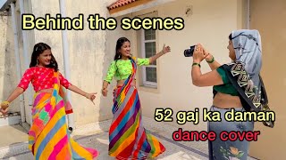 Behind the scenes of 52 Gaj Ka Daman dance cover  funny vlog [upl. by Jeunesse]