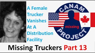 Missing 411 David Paulides Presents Missing Truckers Part 13 [upl. by Norihs]