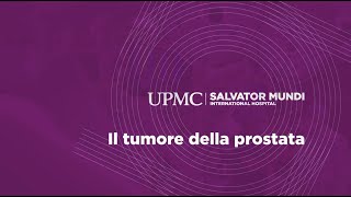 Il tumore della prostata prevenzione e trattamenti [upl. by Terle]