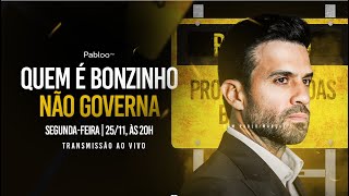 Quem é bonzinho não Governa  Segunda 2511 às 20h [upl. by Haden]