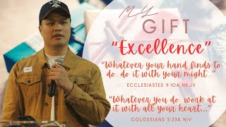 My Gift Excellence 072024 [upl. by Anohsal]