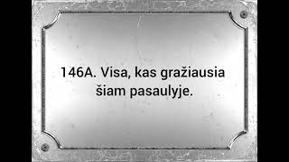 146A Visa kas gražiausia šiam pasaulyje [upl. by Jelsma]