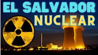 Futuro Nuclear de El Salvador [upl. by Odraode]