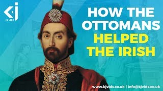 How an OTTOMAN Sultan Helped Ireland During the Great FAMINE  KJ Vids [upl. by Angel440]