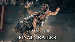 Gladiator II  Final Trailer 2024  Paul Mescal Pedro Pascal Denzel Washington Ridley Scott [upl. by Conrado]