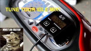 STEP 1 ADJUST IDLE MIX FASTER SCOOTER  EPISODE 4 [upl. by Arammahs300]