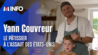 🍰 Yann Couvreur le pâtissier à l’assaut des ÉtatsUnis [upl. by Eittap]