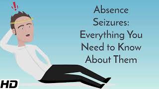 Absence seizure Causes Signs and Symptoms Diagnosis and Treatment [upl. by Yelsek]