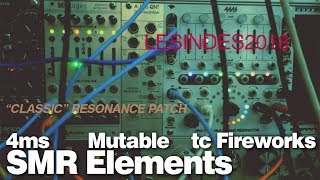 CLASSIC RESONANCE  4ms SMR  MUTABLE ELEMENTS  TC FIREWORKS [upl. by Yrolg]