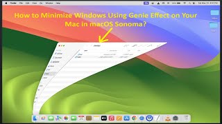 How to Minimize Windows Using Genie Effect on Your Mac in macOS Sonoma [upl. by Monia544]