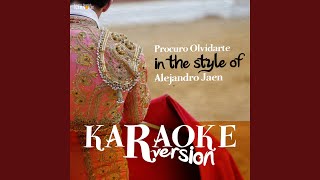 Procuro Olvidarte In the Style of Alejandro Jaen Karaoke Version [upl. by Kitchen]