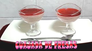 CUAJADA DE FRESAS [upl. by Nevets]