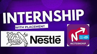 Nestle Internship 2024  Nesternship Nestle Hiring College Intern Mentorship Free Training [upl. by Aiem]