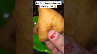 Samosa banane ka sabse aasan tarika 🤤samosafoodshortsfeedshortsyoutubeshortscookingloveyummy [upl. by Akerdnuhs]