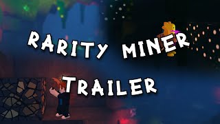 ⛏️Rarity Miner  Trailer [upl. by Knah]