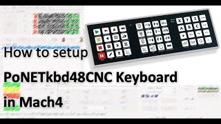 Quicktip Pokeys57 und Mach4  CNC Tastatur KBD48CNC [upl. by Nyladam5]