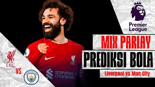 Prediksi Liverpool v Manchester City  LIGA INGGRIS  Man United  Nijmegen  Cambuur v ABC RN [upl. by Heidie]