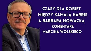 Czasy dla Kobiet Między Kamalą Harris a Barbarą Nowacką [upl. by Oxford415]