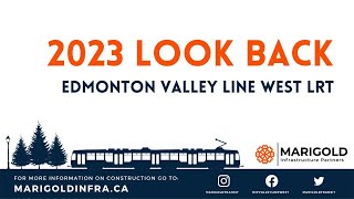 2023 Look Back Video  Valley Line West LRT  Marigold Infrastructure Partners [upl. by Eneja654]