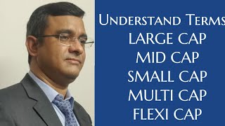 What is Large Cap Mid Cap Small Cap MultiCap Flexi Cap Also know about Market Capitalisation [upl. by Hainahpez]